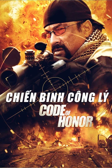 Chiến Binh Công Lý | Code Of Honor (2016)