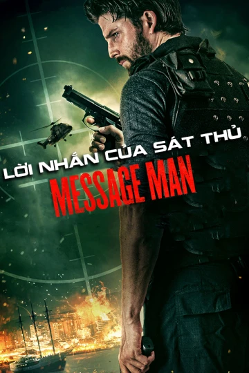 Lời Nhắn Của Sát Thủ | Message Man (2018)