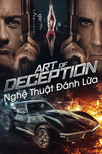 Nghệ Thuật Đánh Lừa | Art of Deception (2019)