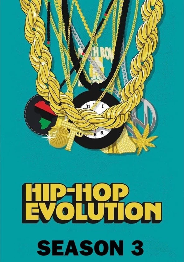 Sự phát triển của Hip-Hop (Phần 3) | Hip-Hop Evolution (Season 3) (2019)