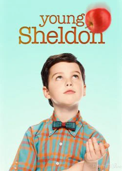 Tuổi Thơ Bá Đạo Của Sheldon (Phần 2) | Young Sheldon (Season 2) (2018)